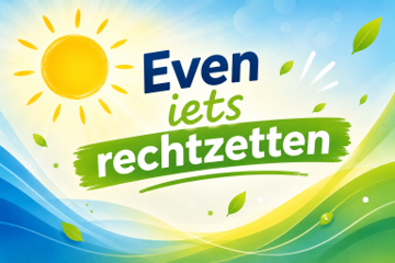 even iets rechtzetten